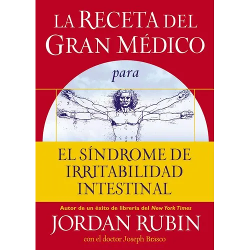 La Receta del Gran Médico Para El Síndrome de Irritabilidad Intestinal