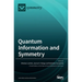 Quantum Information and Symmetry