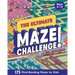 The Ultimate Maze Challenge!: 175 Mind-Bending Mazes for Kids (Hours of Fun, Screen-Free Activities)