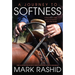 Journey to Softness: In Search of Feel and Connection with the Horse