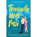 Travaille avec Moi: Une romance de bureau d'ennemis à amants