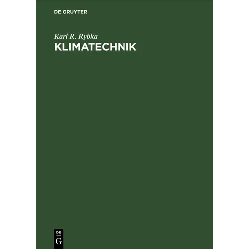 Klimatechnik: Entwurf, Berechnung Und Ausführung Von Klima-Anlagen - Hardcover