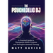 The Psychedelic DJ: A Practical Guide to Therapeutic Music Curation and Psilocybin-Assisted Therapy