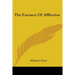 The Furnace Of Affliction