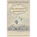 The Optimist's Manifesto: An Optimist's Guide to Living in the Real World