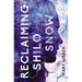 Reclaiming Shilo Snow: The Pulse-Pounding Sequel to the Evaporation of Sofi Snow