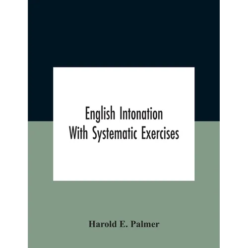 English intonation; with systematic exercises