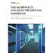 Workplace Violence Prevention Handbook