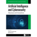 Artificial Intelligence and Cybersecurity: Advances and Innovations