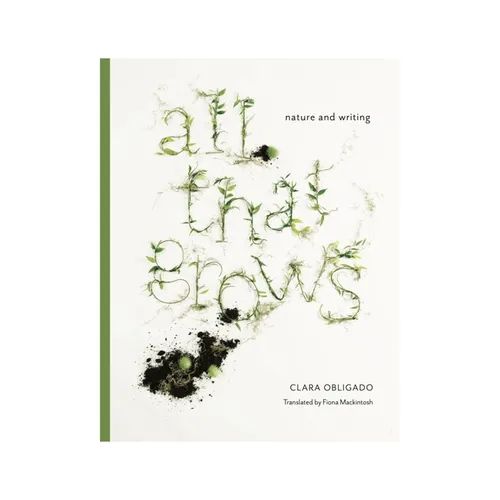 All That Grows: Nature and Writing