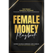 Female Money Playbook: The Female Financial Roadmap. Navigate to Wealth With Confidence