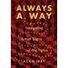 Always a Way: Navigating Small Signs and Big Turns