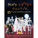 Scary, Spooky, Ghostly: 13 Tales for Halloween