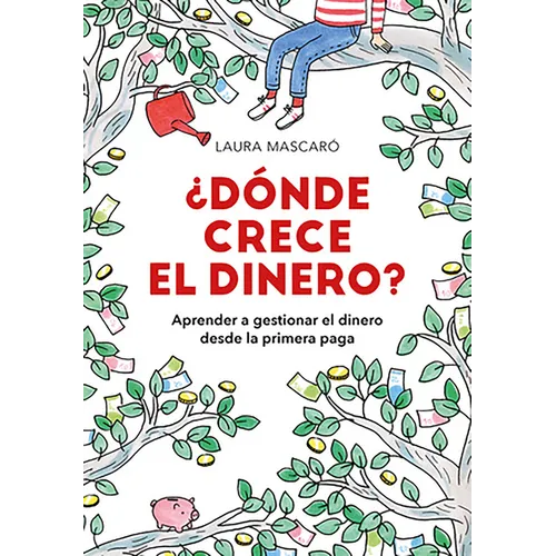 ¿Dónde Crece El Dinero? / Where Does Money Grow?
