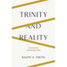 Trinity and Reality: An Introduction to the Christian Faith