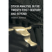 Stock Analysis in the Twenty-First Century and Beyond