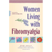 Women Living with Fibromyalgia