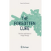The Forgotten Cure: The Past and Future of Phage Therapy