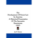 The Development Of Forest Law In America: A Historical Presentation Of The Successive Enactments (1917)