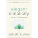 Elegant Simplicity: The Art of Living Well