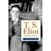 T. S. Eliot and the Essay: From the Sacred Wood to Four Quartets