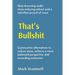 That's Bullshit: Stop drowning under stress-inducing advice and a relentless pursuit of more