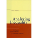 Analyzing Inequality: Life Chances and Social Mobility in Comparative Perspective