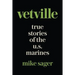 Vetville: True Stories of the U.S. Marines at War and at Home