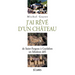 J'ai rêvé d'un château