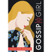 Gossip Girl: A Novel by Cecily Von Ziegesar