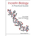 Incretin Biology - A Practical Guide