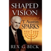 Shaped by Vision, A Biography of T. Austin-Sparks