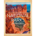 The Complete Guide to America's National Parks: Take a Tour of America's Wild and Beautiful Places