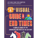A Visual Guide to the End Times: A Complete Survey of the Chronology and Events of the Last Days