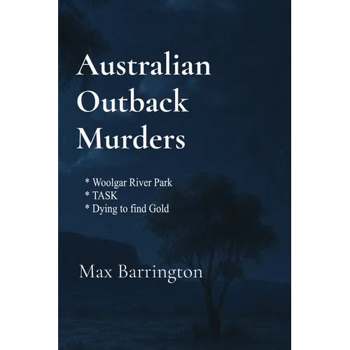 Australian Outback Murders: Three short Australian Mystery Murder Stories