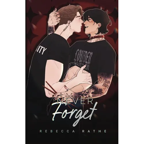 Never Forget: An MM Rockstar Romance
