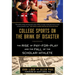 College Sports on the Brink of Disaster: The Rise of Pay-For-Play and the Fall of the Scholar-Athlete