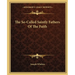 The So-Called Saintly Fathers Of The Faith