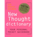 The Ernest Holmes New Thought Dictionary: Your Pocket Guidebook to Religious Science