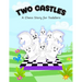 Two Castles: A Chess Story for Toddlers