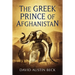The Greek Prince of Afghanistan