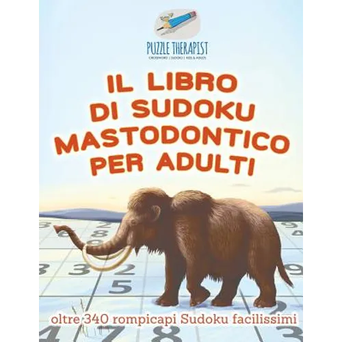 Il libro di Sudoku mastodontico per adulti oltre 340 rompicapi Sudoku facilissimi
