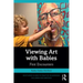 Viewing Art with Babies: First Encounters