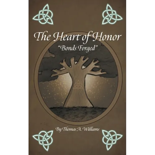 The Heart of Honor "Bonds Forged"