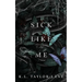 Sick Like Me