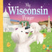My Wisconsin Prayer