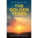 The Golden Years: Growing Older but Not Old