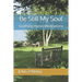 Be Still My Soul: Soothing Hymn Meditations