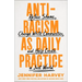 Antiracism as Daily Practice: Refuse Shame, Change White Communities, and Help Create a Just World