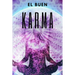 El Buen Karma: Atrae energía positiva a tu vida!
